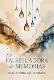 la casa del libro memorias de una salvaje  La Falsificadora de Memorias: Un thriller de realismo mágico sobre gemelas separadas, memoria robada y fotografías que revelan verdades imposibles