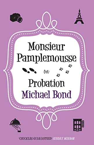 Monsieur Pamplemousse on Probation: The charming crime caper (Monsieur Pamplemousse Series Book 12)