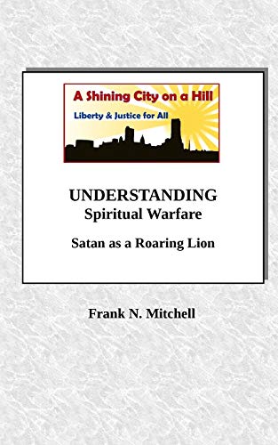 UNDERSTANDING Spiritual Warfare: Satan as a Roaring Lion