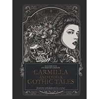 Carmilla And Other Gothic Tales By Joseph Sheridan Le Fanu | Illustrated | Oversized Edition
