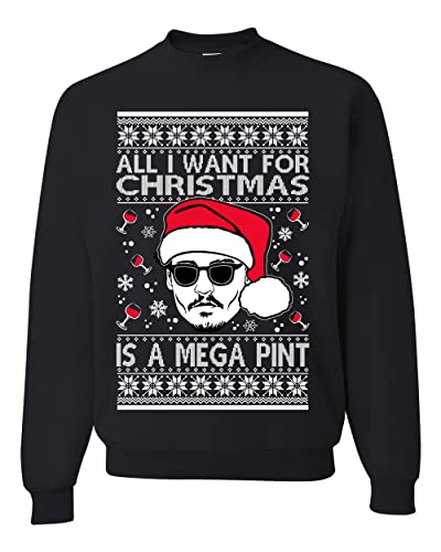 Wild Bobby Johnny D All I Want For Christmas is a Mega Ugly Christmas Sweater Unisex Crewneck Sweatshirt, Black Hoodie Mega Pint, XXL
