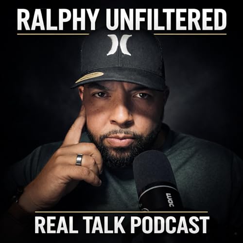 Ralphy Unfiltered Podcast Por Ralphy Unfiltered arte de portada