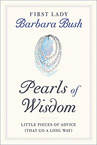 Pearls of Wisdom: Little Pieces of Advice (That Go a Long Way) Pearls of Wisdom: Little Pieces of Advice (That Go a Long Way)