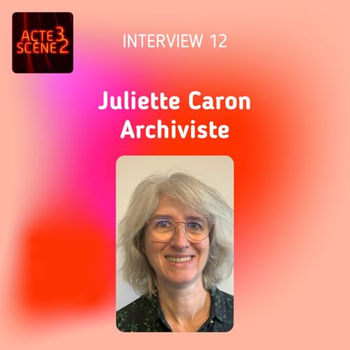 Interview 12 : Juliette Caron, Archiviste au Th&eacute;&acirc;tre de l'Od&eacute;on