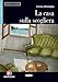 Produktbild La casa sulla scogliera: Italienische Lektüre für das 3. und 4. Lernjahr mit Audio-CD. Mit Annotationen (Imparare Leggendo)