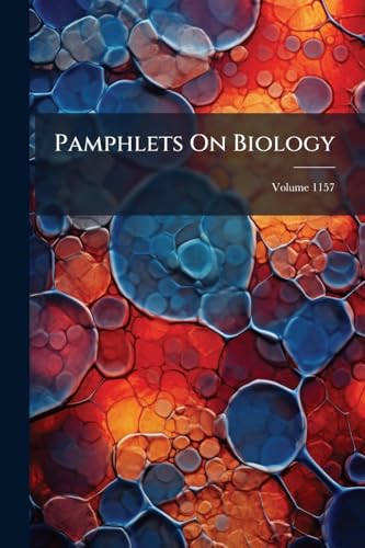 Pamphlets On Biology: Kofoid Collection; Volume 1157