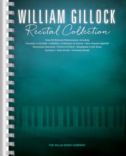 William Gillock Recital Collection for Piano Solo | 50 Piano Pieces in Piano Book for Intermediate | Piano Sheet Music Songbook for Recitals and Practice | Performance Repertoire for Students