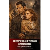 30 Suspense and Thriller Masterpieces