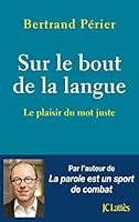 Sur le bout de la langue 2709665220 Book Cover
