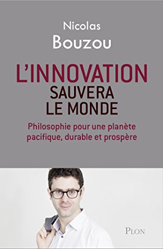 L'innovation sauvera le monde (Hors collection)
