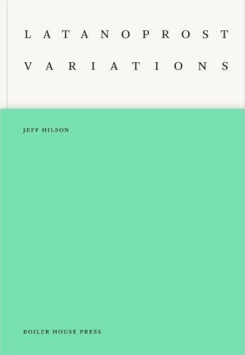 Boiler House Press Latanoprost Variations