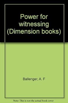 Hardcover Power for witnessing (Dimension books) Book