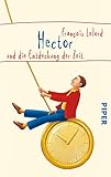  Hector und die Entdeckung der Zeit (Hector\'s journeys 3)