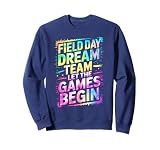 Funny FIELD DAY DREAM TEAM LET GAMES BEGIN Kids Teacher Race Sweatshirt