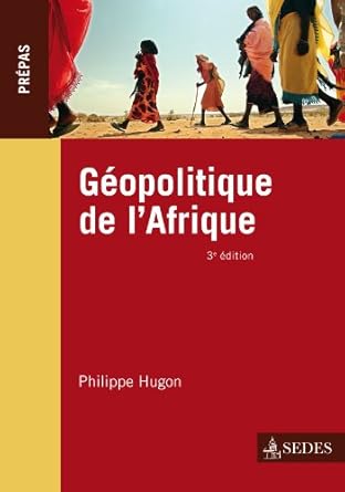 Géopolitique de l'Afrique - 3e éd. - Prépas: Prépas
