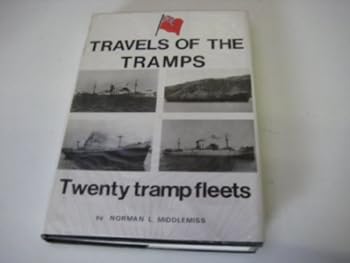 Hardcover Travels of the Tramps: v. 1: Twenty Tramp Fleets Book
