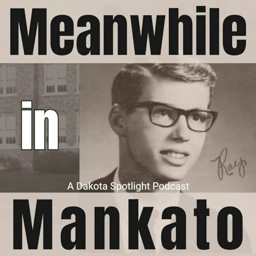 Dakota Spotlight: Meanwhile in Mankato Podcast Por  arte de portada