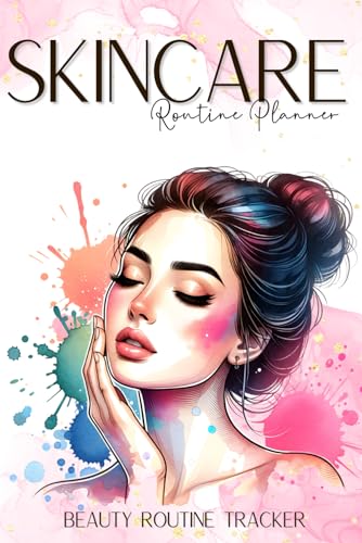 Skincare Routine Planner: Your Beauty Routine Journal for Morning...