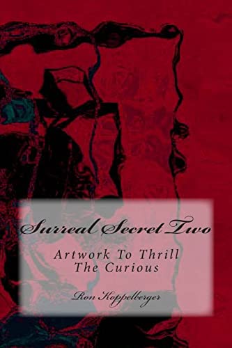 Surreal Secret Two: Artwork To Thrill The Curious
