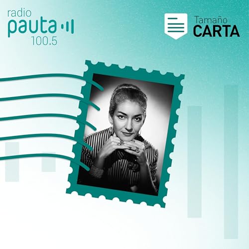 &ldquo;Esto no es una carta de una ni&ntilde;a, aqu&iacute; hay una mujer herida&rdquo; (Mar&iacute;a Callas)