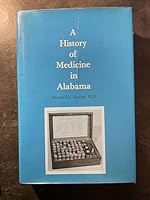 History of Medicine in Alabama 0817300856 Book Cover
