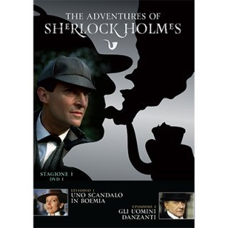 THE ADVENTURES OF SHERLOCK HOLMES - DVD 01 : Uno Scandalo In Boemia + Gli Uomini Danzanti ( titolo inedito e fuori catalogo )