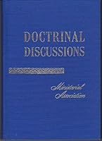 Doctrinal Discussions: A Compilation of Articles Originally Appearing in The Ministry, June, 1960--July, 1961, in Answer to Walter R. Martin's Book The Truth About Seventh-day Adventism (Prepared by t B000GK3ESO Book Cover