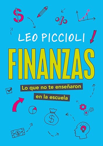 Finanzas: Lo que no te enseñaron en la escuela