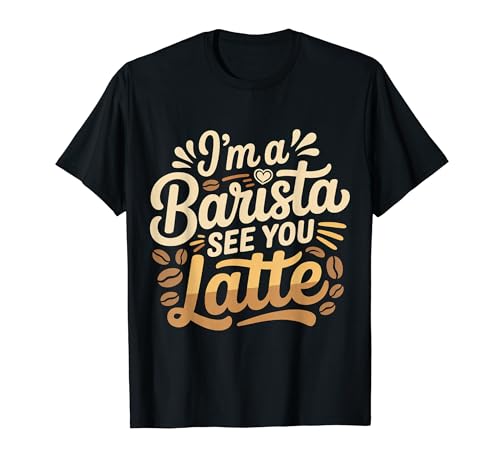 I'm A Barista See You Latte �R�[�q�[�_�W���� |- T�V���c
