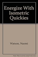 Energize With Isometric Quickies 0918766028 Book Cover