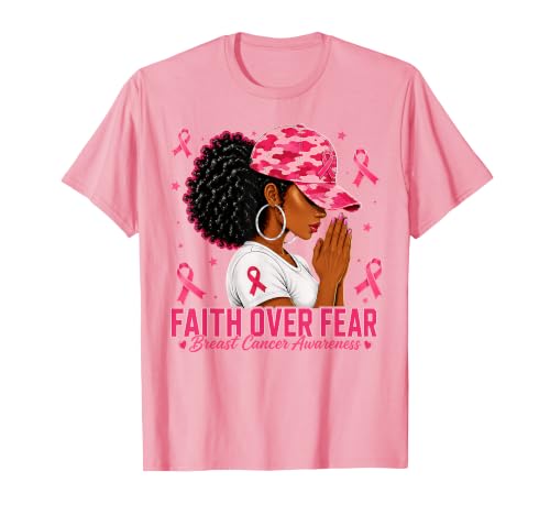 Women Black African American Faith Over Fear Breast Cancer T-Shirt