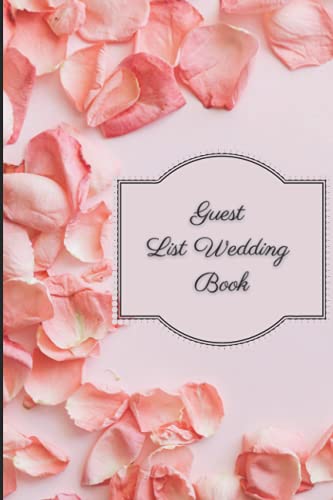 The Wedding Address Book Roses Guest List Book with Name, Address Line, Save the Day, Invitation, RSVP, Thank you, Guest Number: 110 Page Wedding ... Perfect for Bride, Maid of Honor, Groom