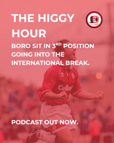 The Higgy Hour - Boro sit 3rd in the table, but some fans still aren't happy?