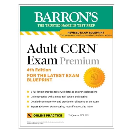 Adult CCRN Exam Premium, Fourth Edition: Study Guide for the Latest Exam Blueprint, Includes 3 Practice Tests, Comprehensive Review, and Online Study Prep (Barron's Test Prep)