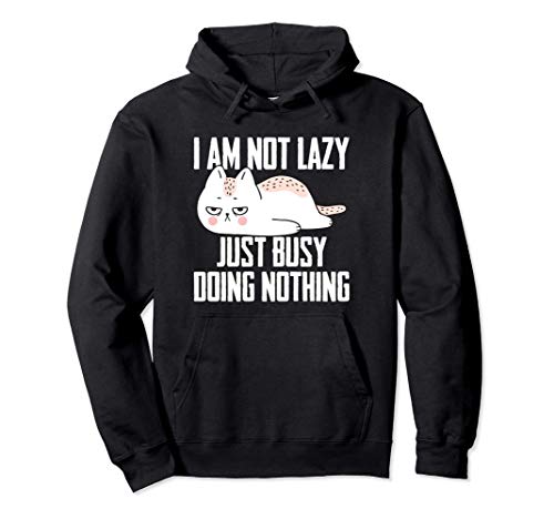 Funny Lazy Cat Pun Sarcastic Gift Idea Felpa con Cappuccio