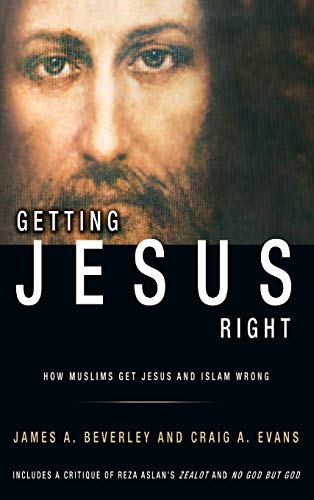 Getting Jesus Right: How Muslims Get Jesus and ... 1927355478 Book Cover
