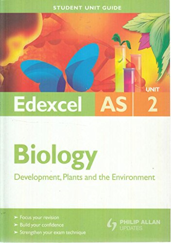 Image of Edexcel AS Biology Student Unit Guide: Unit 2 Development, Plants and the Environment