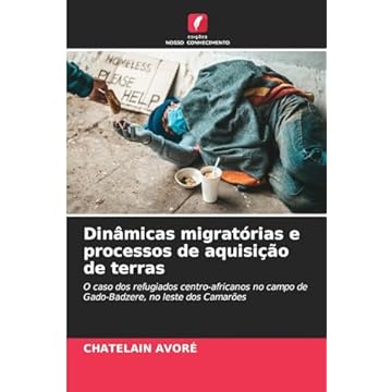 Capa do livro Dinâmicas migratórias e processos de aquisição de terras: O caso dos refugiados centro-africanos no campo de Gado-Badzere, no leste dos Camarões