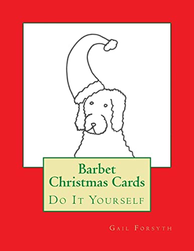 Barbet Christmas Cards: Do It Yourself