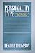 Personality Type: An Owner's Manual: A Practical Guide to Understanding Yourself and Others Through Typology (Jung on the Hudson Book Series)