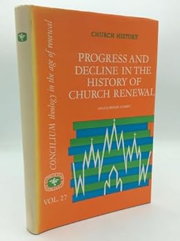 Hardcover Progress and Decline in the History of Church Renewal: Vol. 27 Book