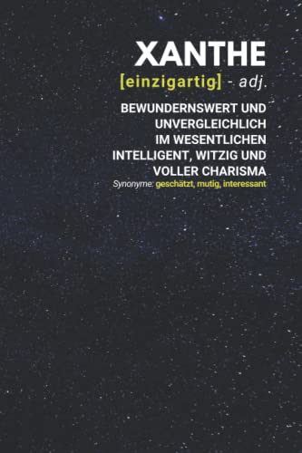 Xanthe (einzigartig) bewundernswert: Notizbuch inkl. To Do Liste | Das perfekte Geschenk | personalisiert mit dem Namen Xanthe | Geschenkidee | Geschenke | Name