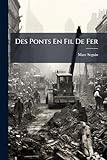  Des Ponts En Fil De Fer