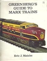 Greenberg's Guide to Marx Trains 0897781368 Book Cover