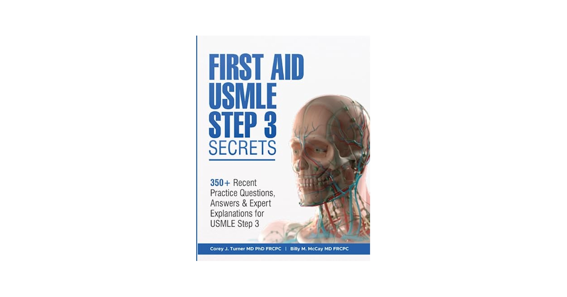 FIRST AID USMLE STEP 3 SECRETS: 350+ Recent Practice