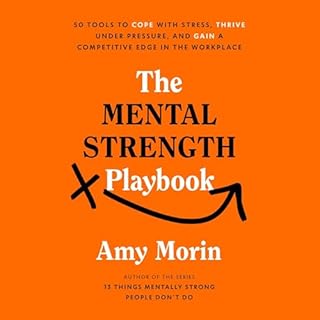 The Mental Strength Playbook Audiobook By Amy Morin cover art