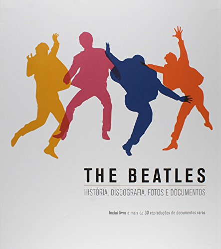 The Beatles. História, Discografia, Fotos e Documentos