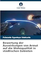 Bewertung der Auswirkungen von Armut auf die Wohnqualität in städtischen Gebieten (German Edition) 6202480173 Book Cover