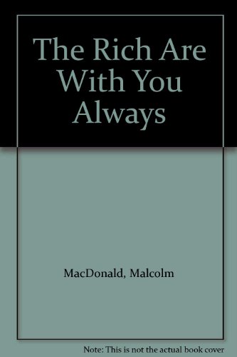 The Rich Are With You Always B002M4EU30 Book Cover