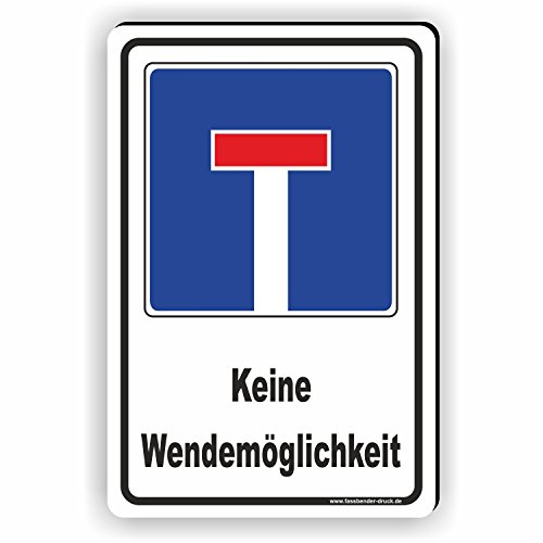 Fassbender-Druck SCHILDER SACKGASSE - Keine Wendemöglichkeit - Schild/D-013 (20x30cm Schild)